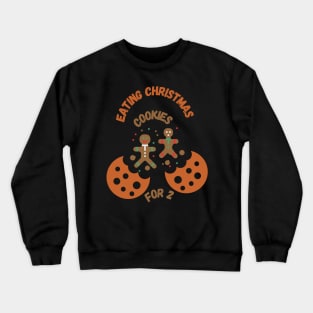 Eating  Christmas Cookies For Two Crewneck Sweatshirt